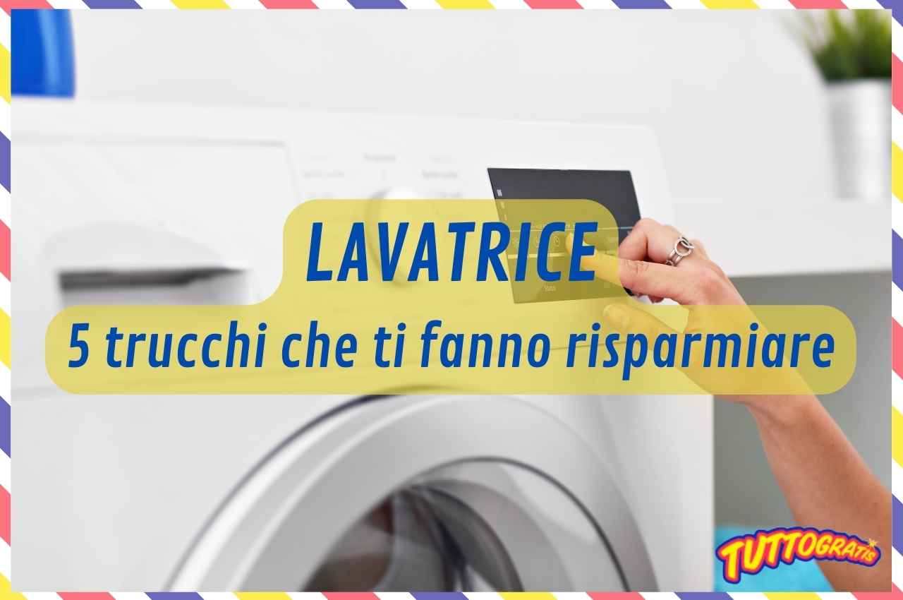 Lavatrice, 5 trucchi risparmio